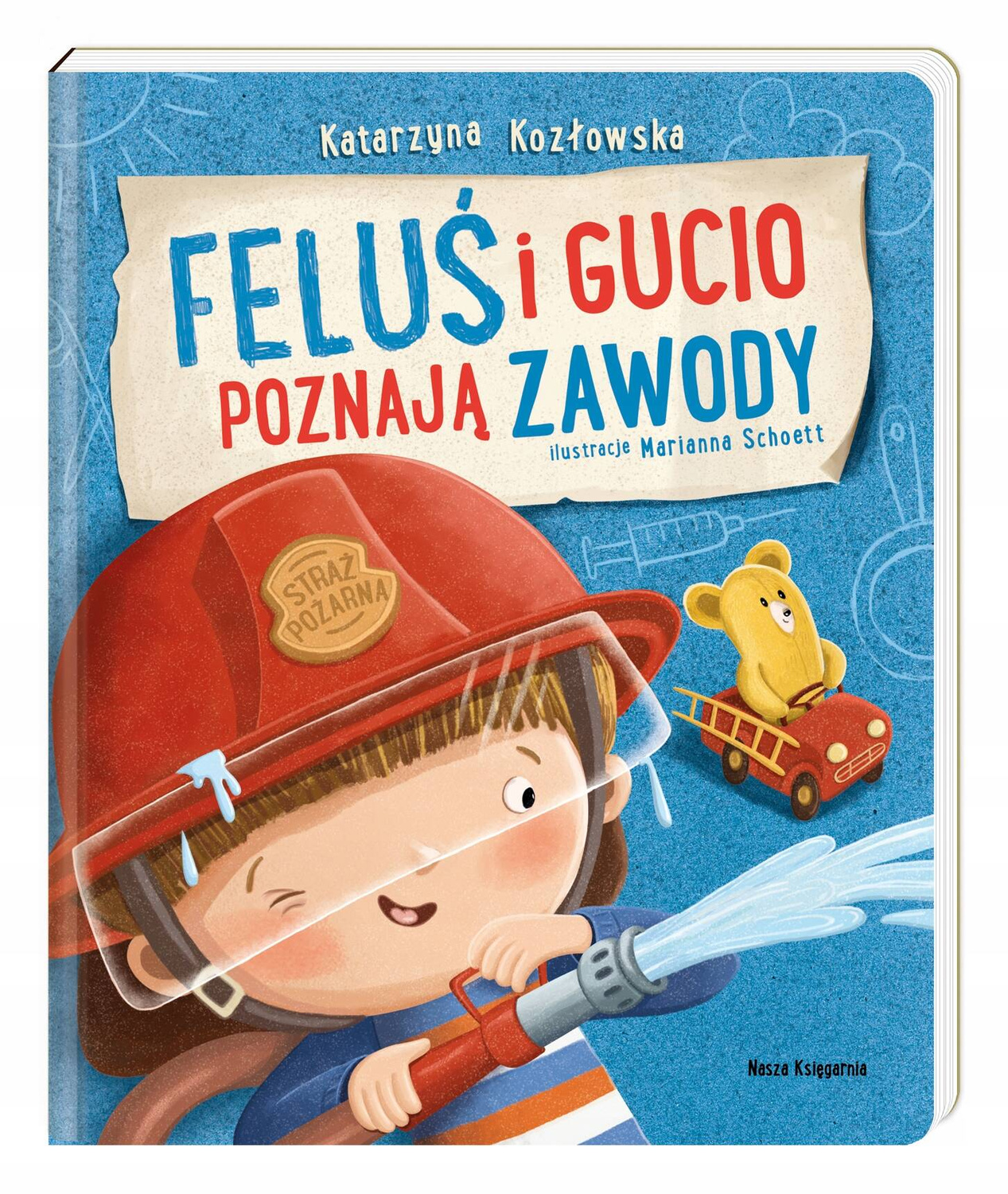 Feluś i Gucio Poznają Zawody Katarzyna Kozłowska 0+ Nasza Księgarnia_1