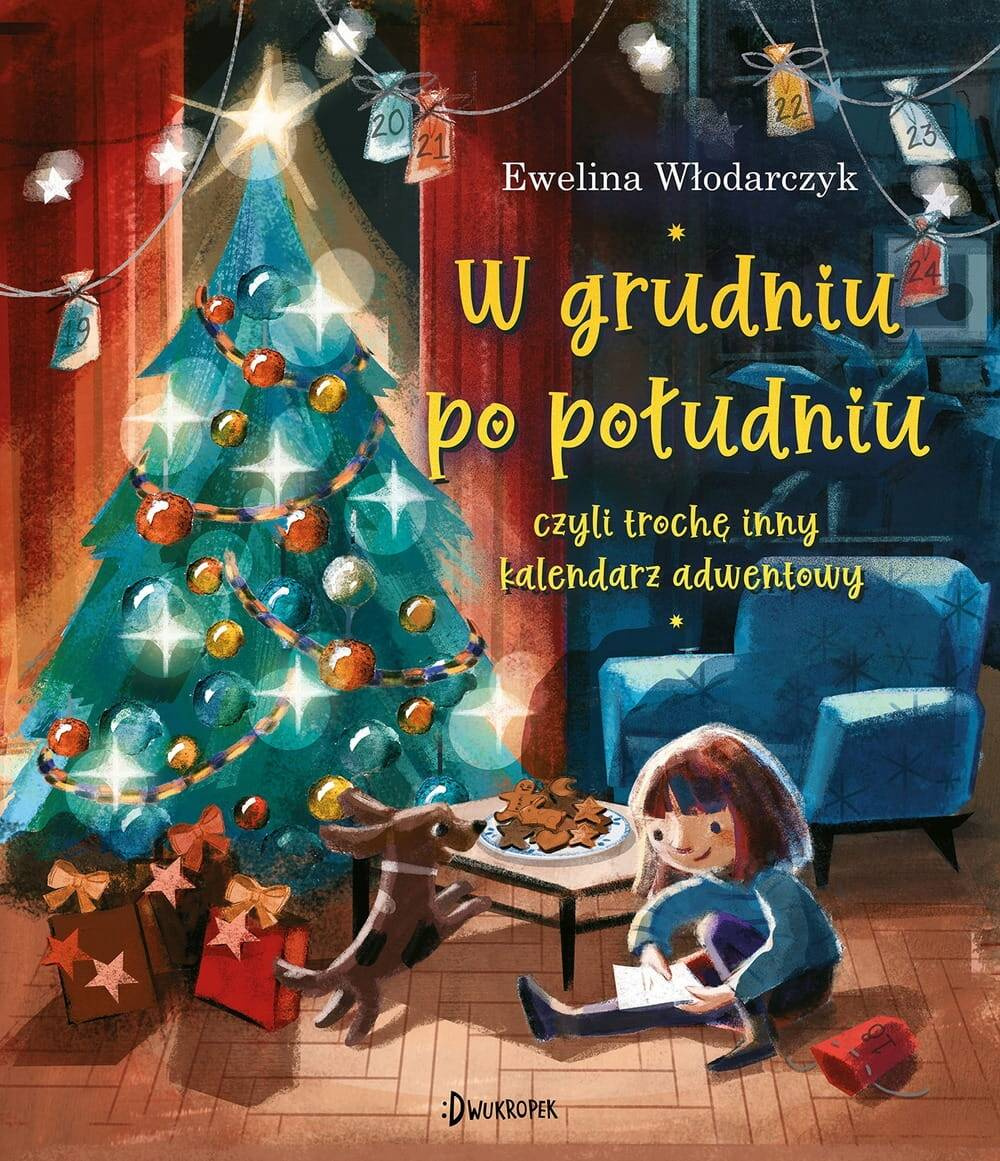 W GRUDNIU PO POŁUDNIU, CZYLI TROCHĘ INNY KALENDARZ EWELINA WŁODARCZYK, MAŁG_1