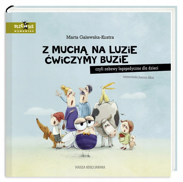 Z Muchą Na Luzie Ćwiczymy Buzie Marta Galewska-Kustra 0+ Nasza Księgarnia_1