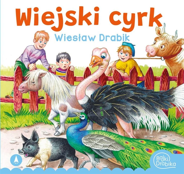 Wiejski Cyrk Wiesław Drabik Bajki i Wierszyki 3+ Skrzat_1
