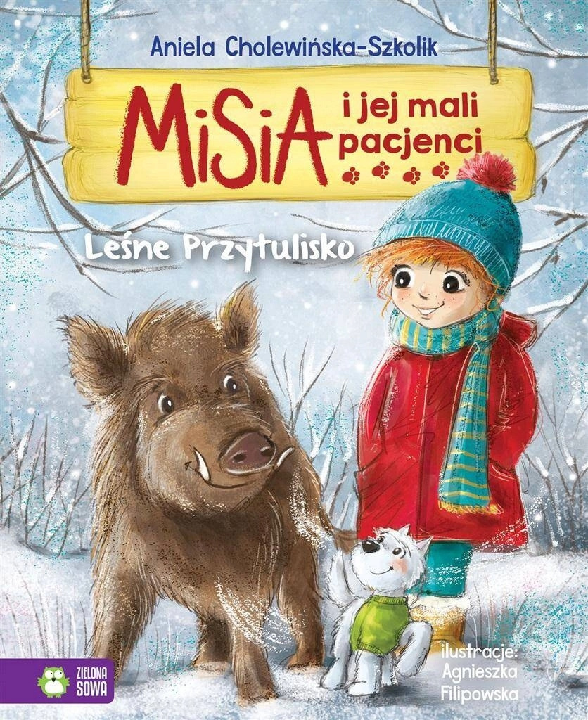Misia i Jej Mali Pacjenci Leśne Przytulisko 4+ Zielona Sowa_1