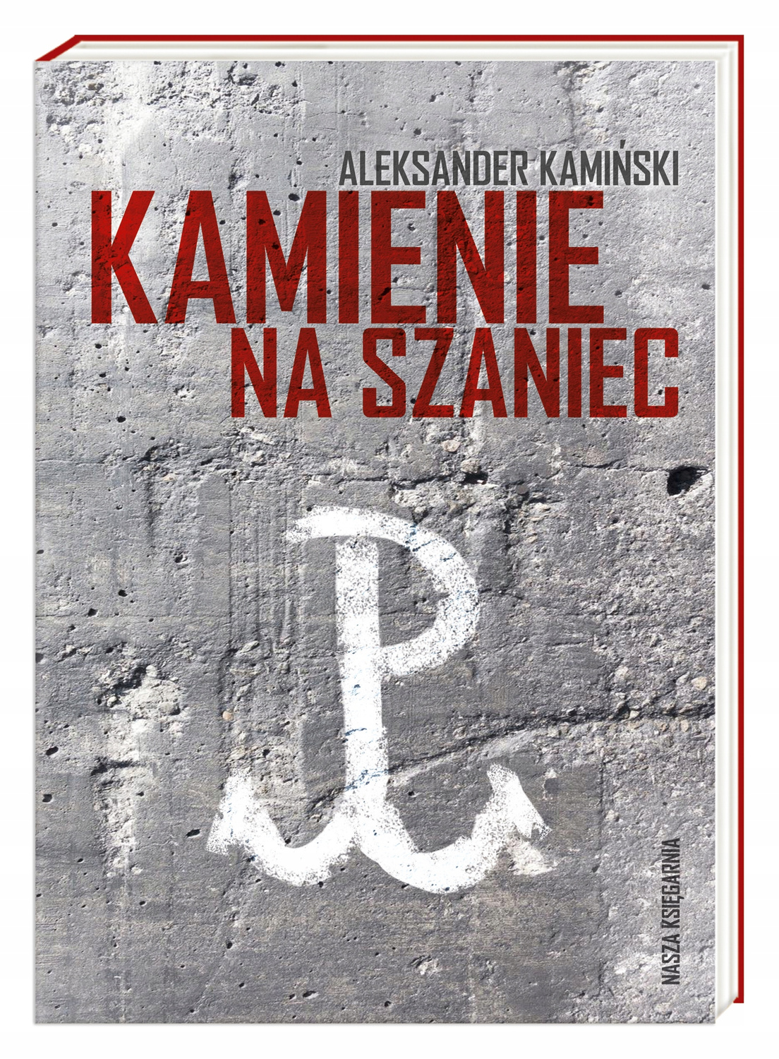 Kamienie Na Szaniec Aleksander Kamiński 10+ Nasza Księgarnia_1