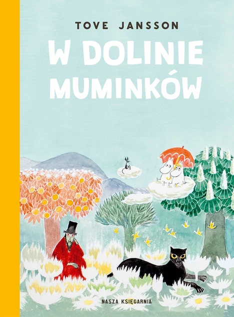 W Dolinie Muminków Tove Jansson 6+ Nasza Księgarnia (BR)_1