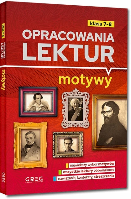 Opracowania Lektur Motywy Szkoła Podstawowa Klasy 7-8 BR Greg