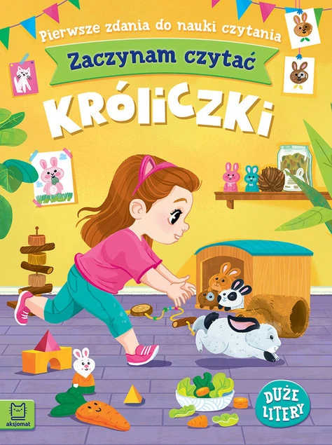 Okładka książki Pierwsze Zdania Do Nauki Czytania Zaczynam Czytać Króliczki Duże Litery 4+