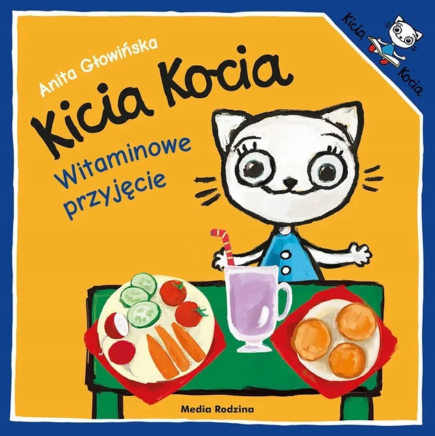 Kicia Kocia Witaminowe Przyjęcie Anita Głowińska 2+ Media Rodzina_1