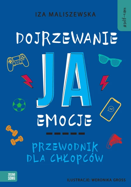Self-care Dojrzewanie J Emocje Przewodnik Dla CHŁOPCÓW 9+ Zielona Sowa_1