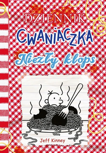 Dziennik Cwaniaczka Niezły Klops Tom 19 Jeff Kinney 10+ Nasza Księgarnia_1