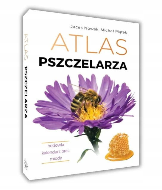 Atlas PSZCZELARZA Hodowla Kalendarz Prac Miód SBM_1