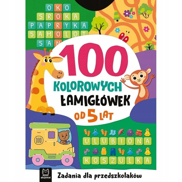 100 kolorowych łamigłówek zadania dla przedszkolaków od 5 lat