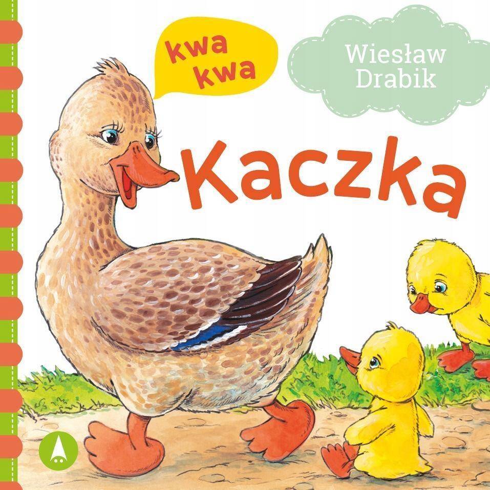 Kaczka Kwa Kwa Wiesław Drabik Bajki i Wierszyki 1+ Skrzat_1