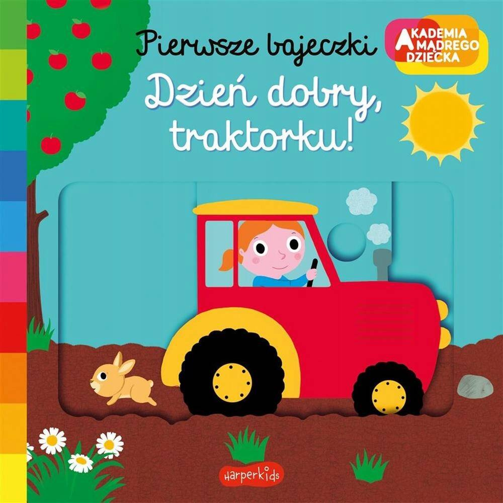 Dzień Dobry, Traktorku! Akademia Mądrego Dziecka Pierwsze Bajeczki_1