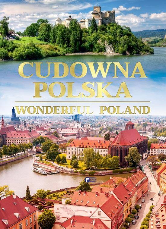 Cudowna Polska Wonderful Poland Fenix_1