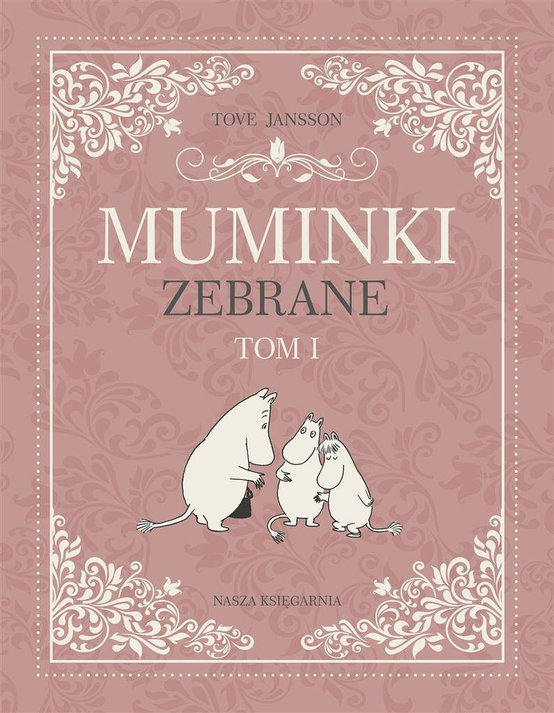 Muminki Zebrane Cz. 1 Tom 1 Tove Jansson 3+ Nasza Księgarnia_1