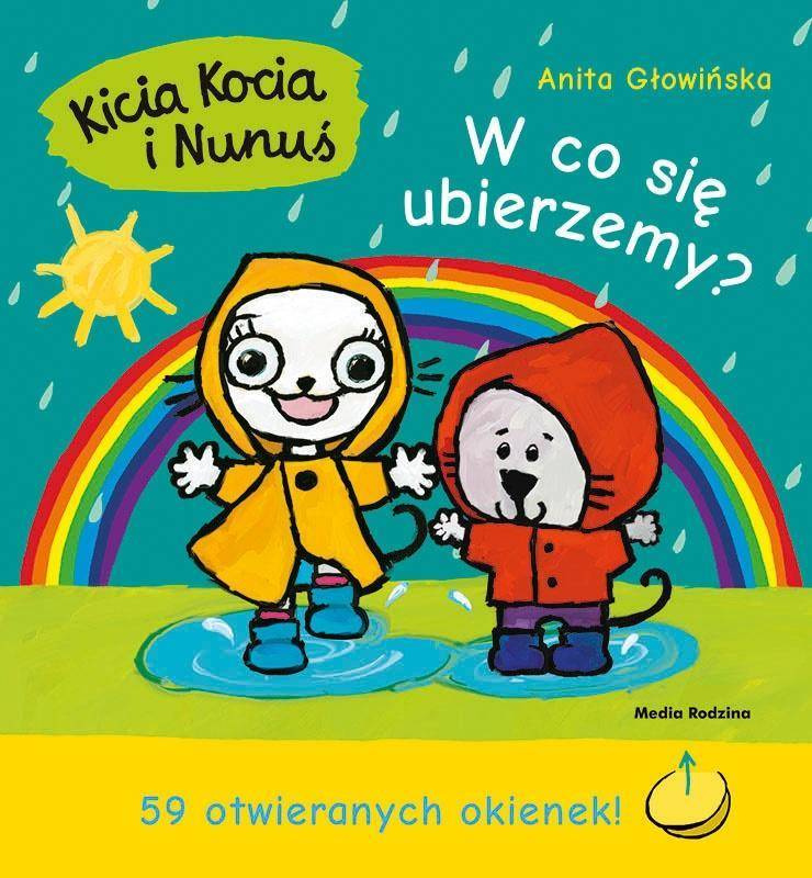 Kicia Kocia i Nunuś W Co Się Ubierzemy? Anita Głowińska 3+ Media Rodzina_1