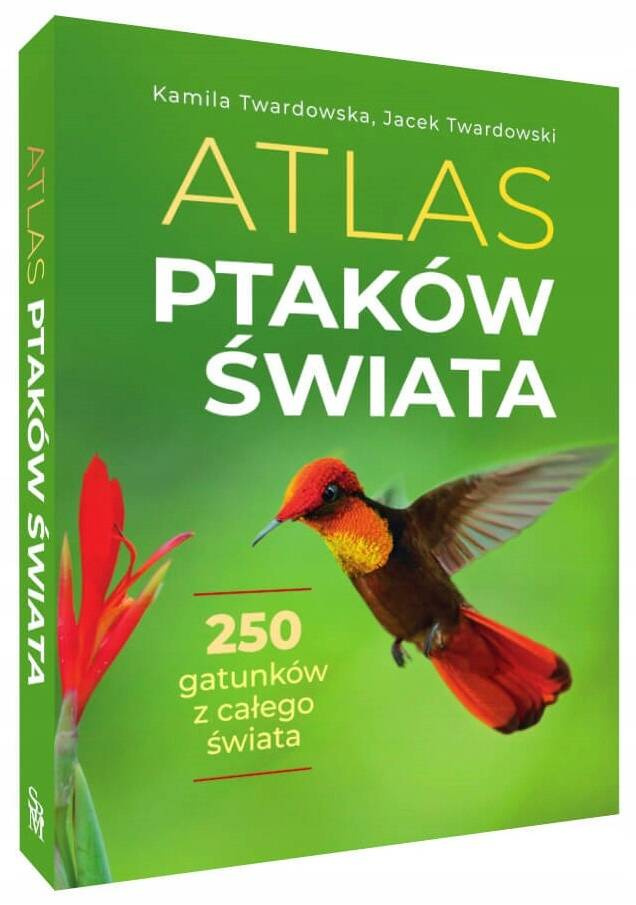 Ptaki Świata Atlas Ptaków Świata 250 GATUNKÓW TW Książka PREZENT SBM_1