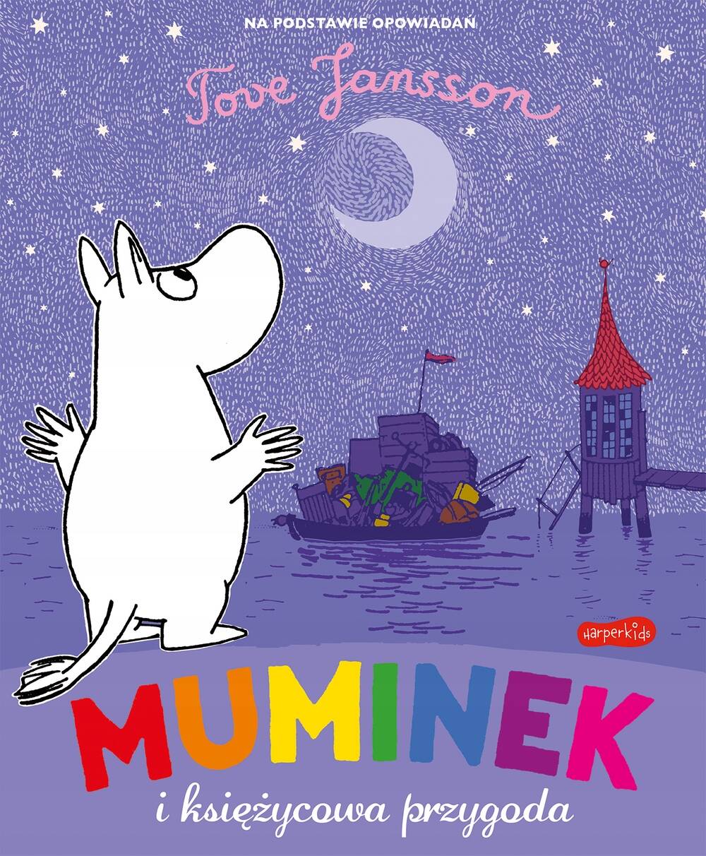 Muminek i Księżycowa Przygoda Tove Jansson 3+ HarperKids_1