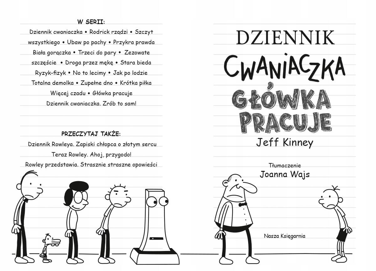 Dziennik Cwaniaczka Główka Pracuje Tom 18 Jeff Kinney 6+ Nasza Księgarnia_2