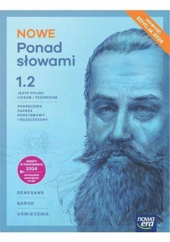 NOWE PONAD SŁOWAMI Klasa 1 LO Część 1+2 Podręcznik Nowa Era Edycja 2024_3
