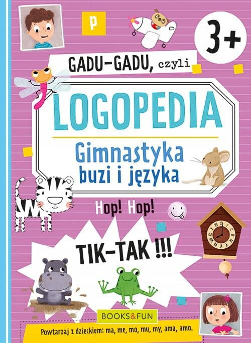 Gadu Gadu Czyli Logopedia Gimnastyka Buzi i Języka 3+ BooksAndFun_1