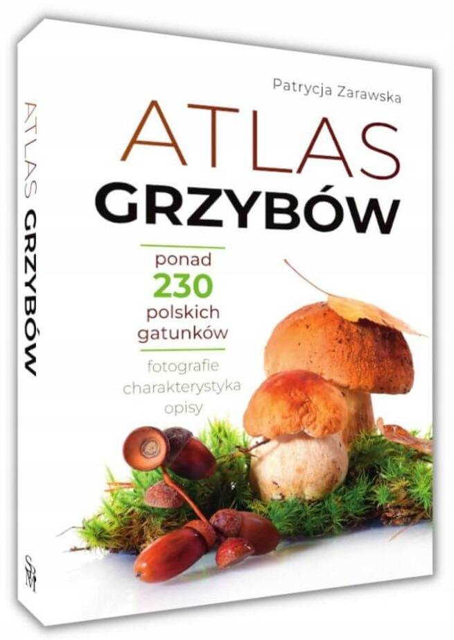 Atlas Grzybów Książka Z Grzybami Poradnik Ponad 230 Gatunków SBM_1