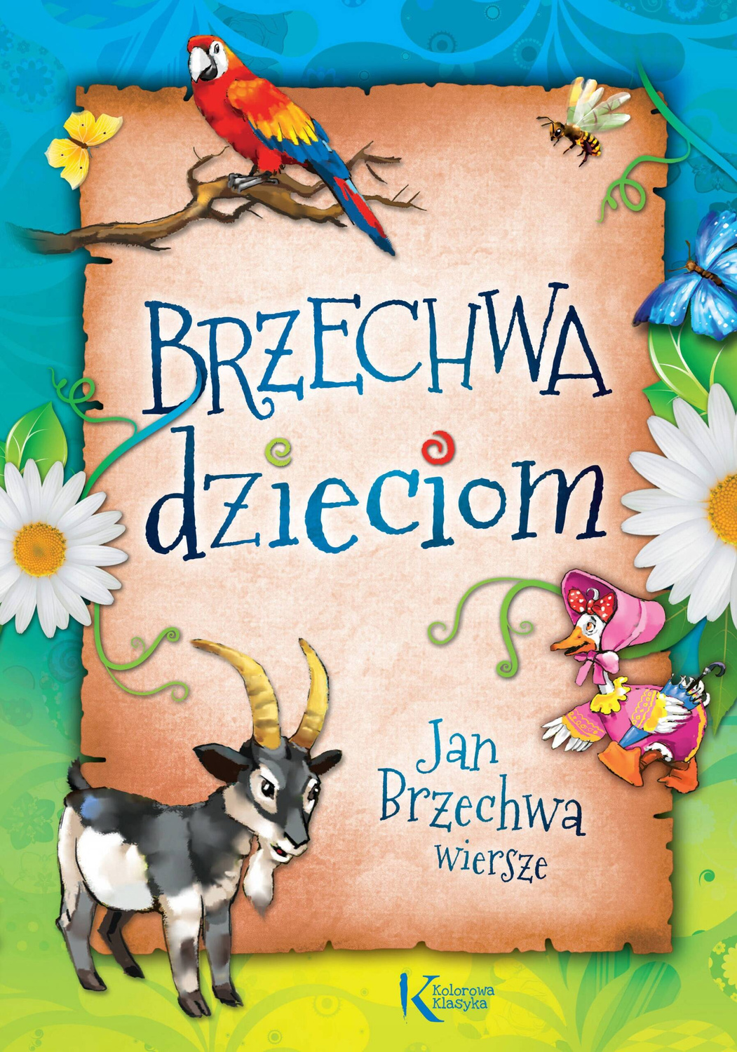 Brzechwa Dzieciom Najpiękniejsze Wiersze Jan Brzechwa BR Greg_1