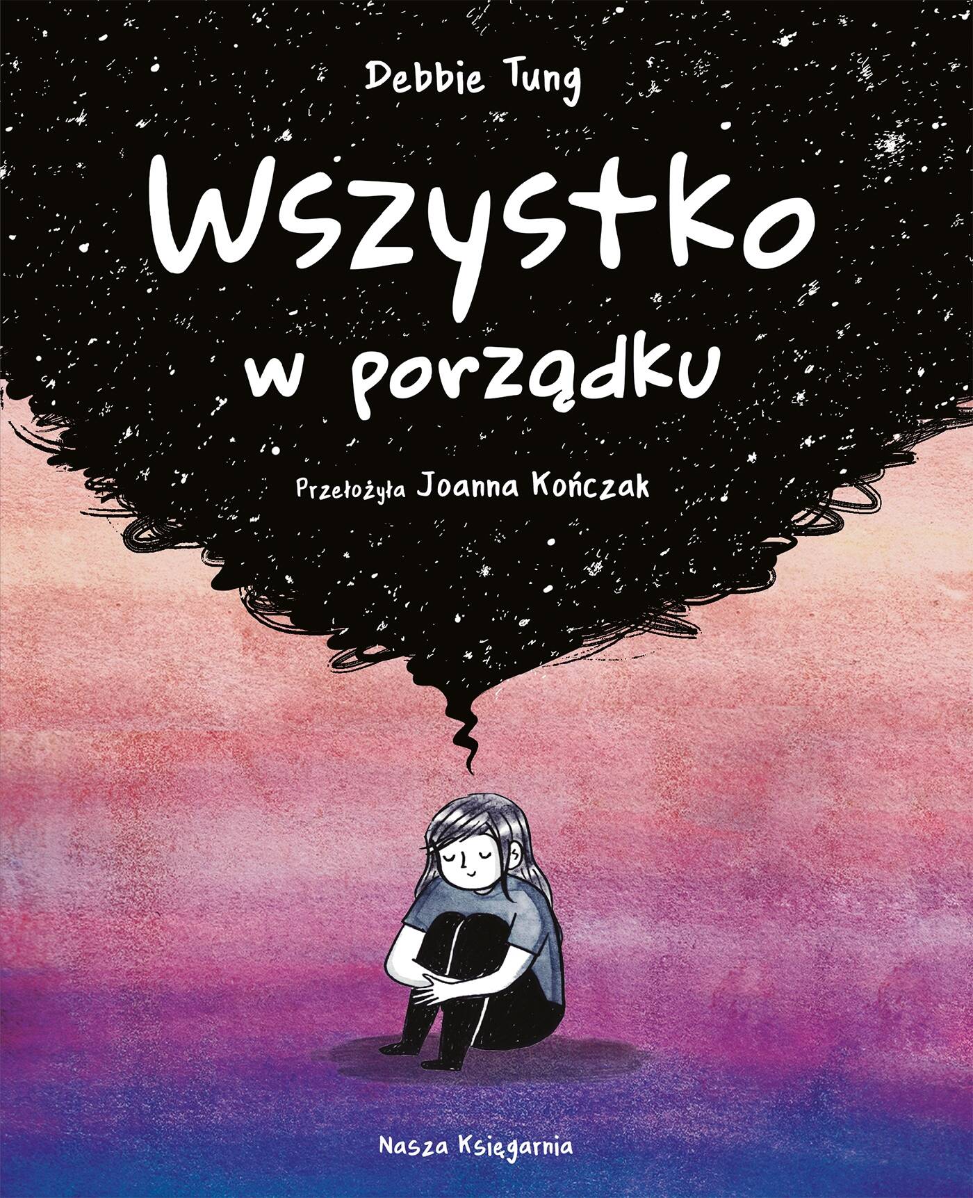 Wszystko W Porządku O Walce Z Depresją Debbie Tung Nasza Księgarnia_1