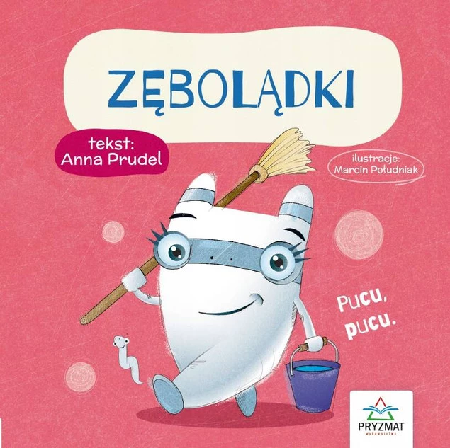 BAJECZKI Z MORAŁEM ZĘBOLĄDKI ANNA PRUDEL WYD. PRYZMAT_1