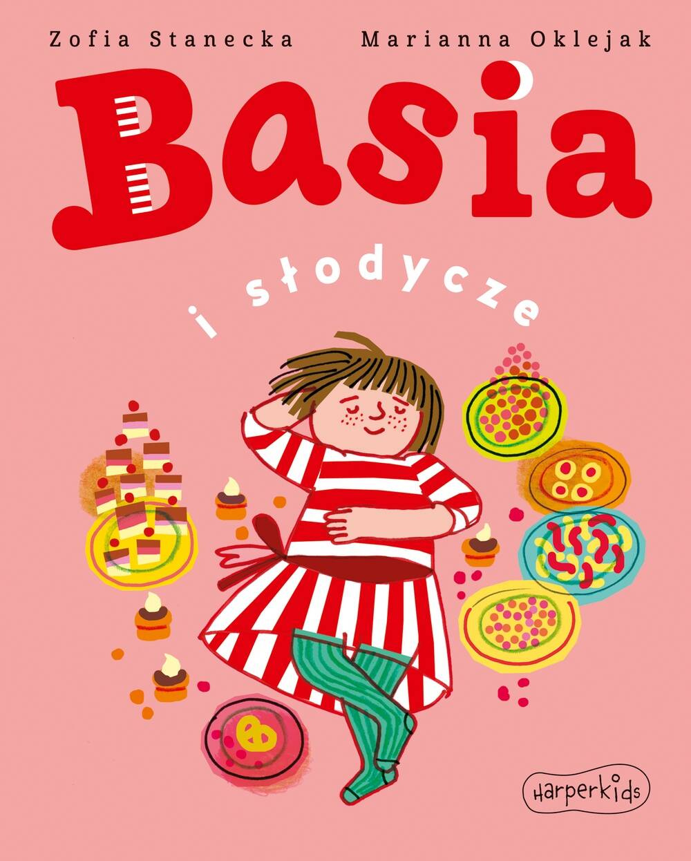 Basia i Słodycze Zofia Stanecka 3+ HarperKids_1