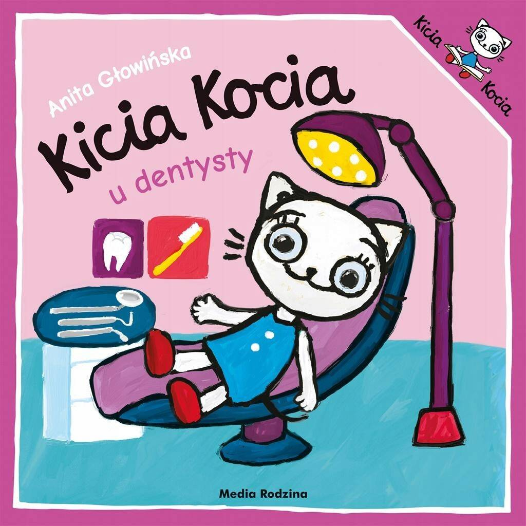 Kicia Kocia U Dentysty Anita Głowińska 3+ Media Rodzina_1