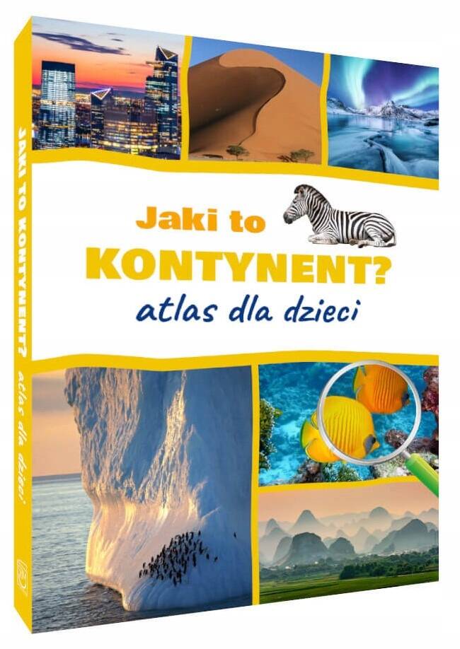 Encyklopedia Dla Dzieci Jaki To Kontynent? Atlas Nagrody TW SBM_1