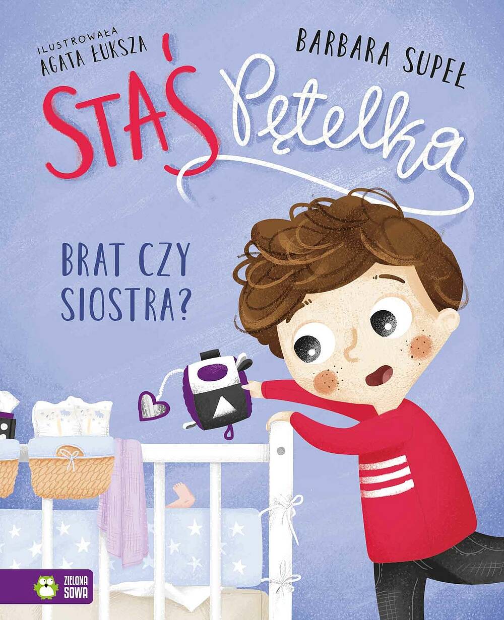 Staś Pętelka Brat czy Siostra? Barbara Supeł Zielona Sowa_1