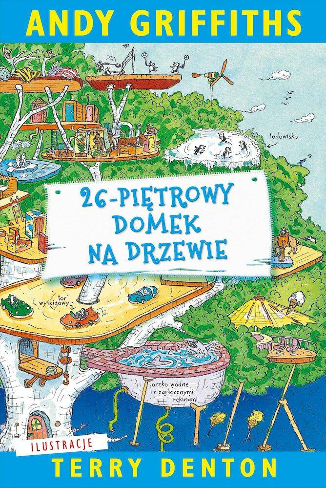 26-Piętrowy Domek Na Drzewie Andy Griffiths 6+ Nasza Księgarnia_1