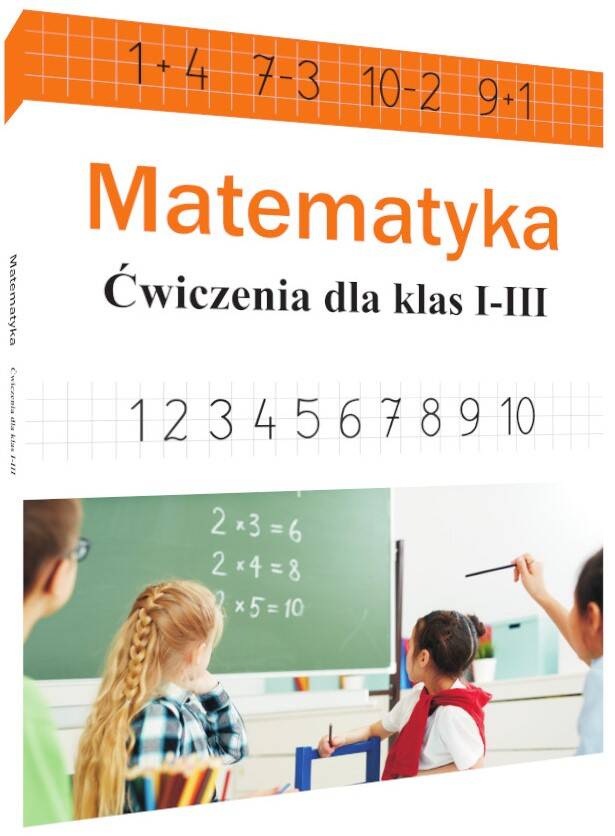 Matematyka Ćwiczenia Zadania Dla Klas I-III Ewa Stolarczyk SBM_1