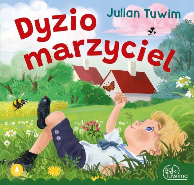 Dyzio Marzyciel Julian Tuwim Bajki i Wierszyki 3+ Skrzat_1