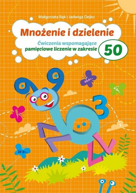 MNOŻENIE I DZIELENIE DO 50 MAŁGORZATA BĄK WYD. PRYZMAT_1