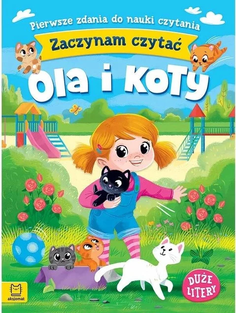 Zaczynam Czytać Duże Litery OLA I KOTY Pierwsze Zadania Nauka 4+ Aksjomat_1
