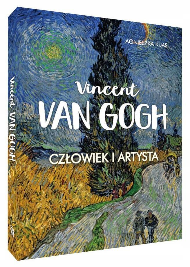 Vincent Van Gogh Człowiek i Artysta Agnieszka Kijas TW SBM_1