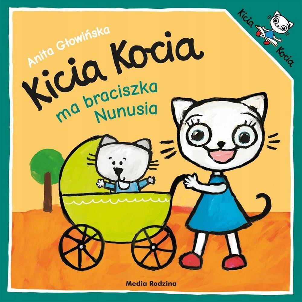 Kicia Kocia Ma Braciszka Nunusia Anita Głowińska 2+ Media Rodzina_1