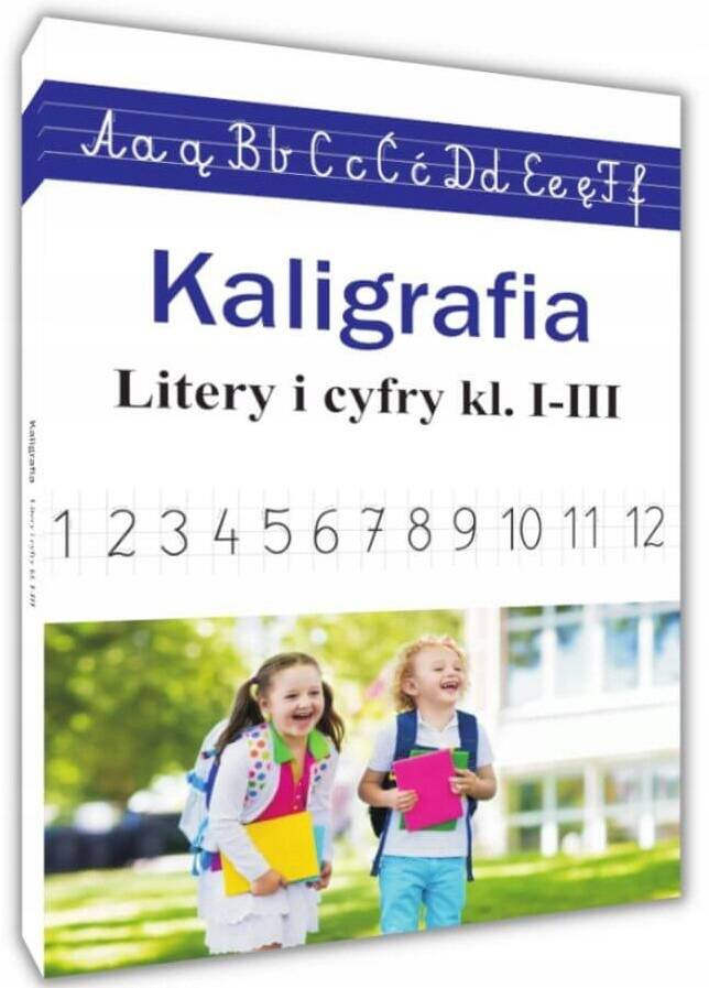 Kaligrafia Litery I Cyfry Kl. 1-3 Nauka Pisania I Liczenia M. Ostrowska SBM_1