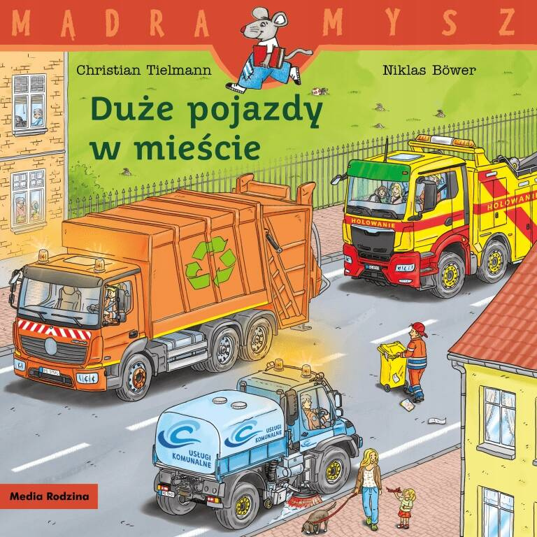 Duże Pojazdy W Mieście Mądra Mysz Frank Littek Media Rodzina_1