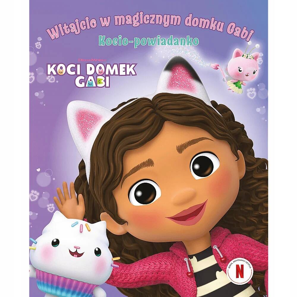 Koci Domek Gabi. Witajcie w Magicznym Domku Gabi! Kocio-Powiadanko 6+ Trefl_1