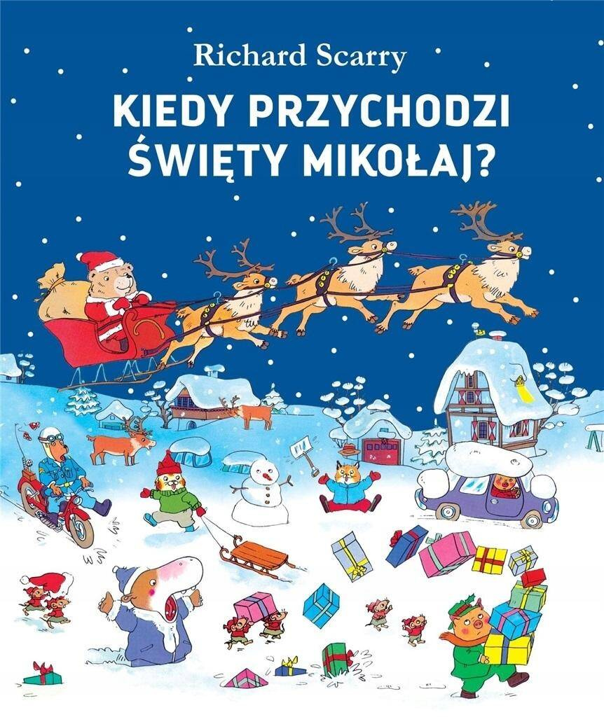 Kiedy przychodzi Święty Mikołaj? Richard Scarry wyd. Babaryba_1