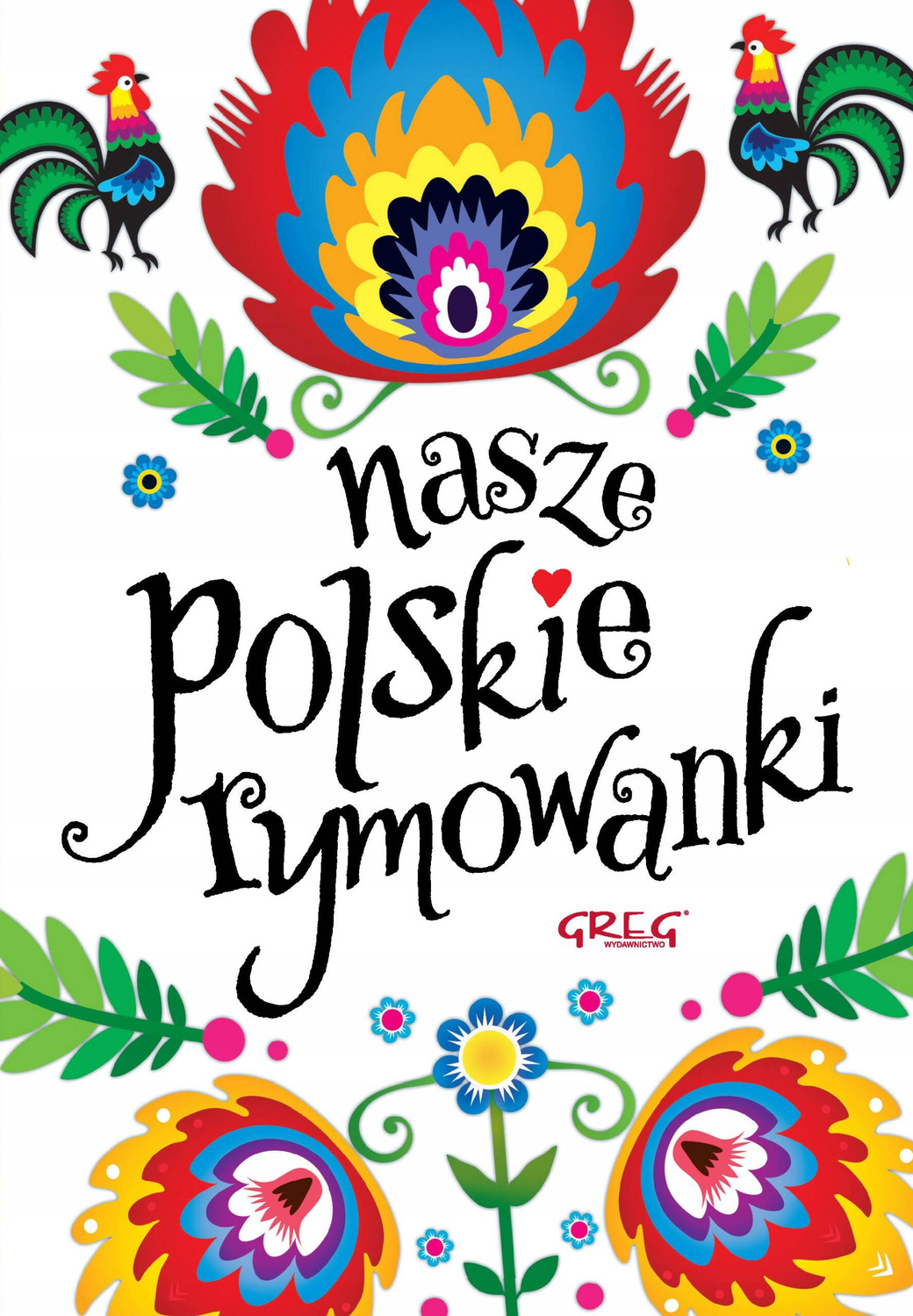 Nasze Polskie Rymowanki Maria Zagnińska BR Greg_1