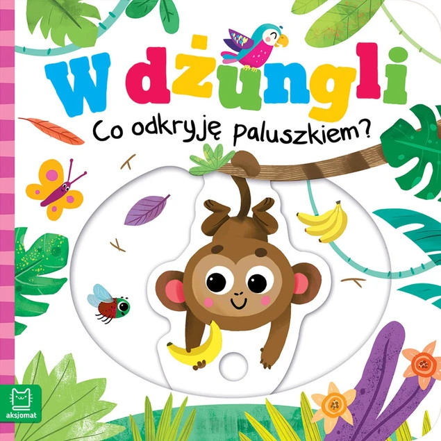 Książka Ruchome Elementy W Dżungli Co Odkryję Paluszkiem? 0+ Aksjomat 3923_1