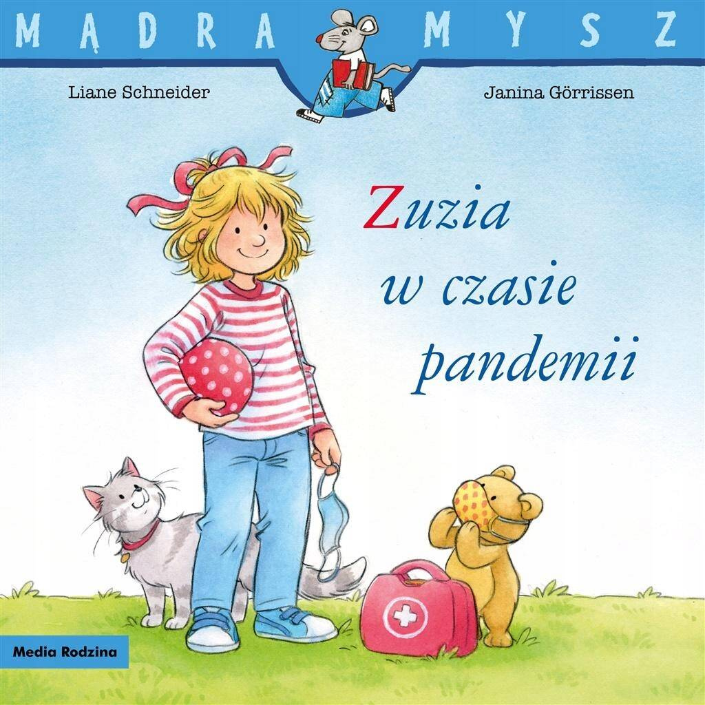 Mądra Mysz Zuzia W Czasie Pandemii Liane Schneider 3+ Media Rodzina_1