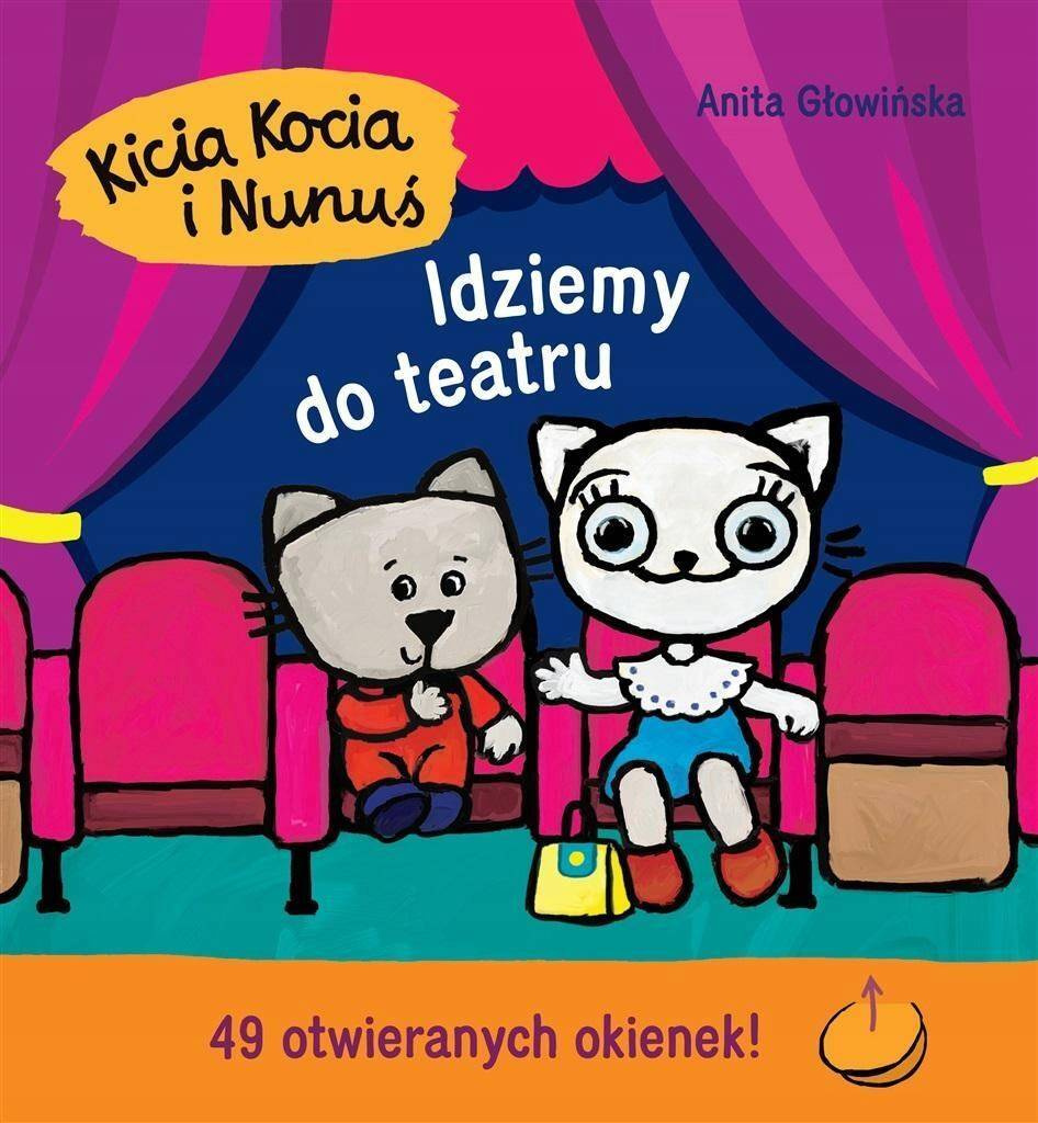 Kicia Kocia i Nunuś Idziemy Do Teatru Anita Głowińska 0+ Media Rodzina_1