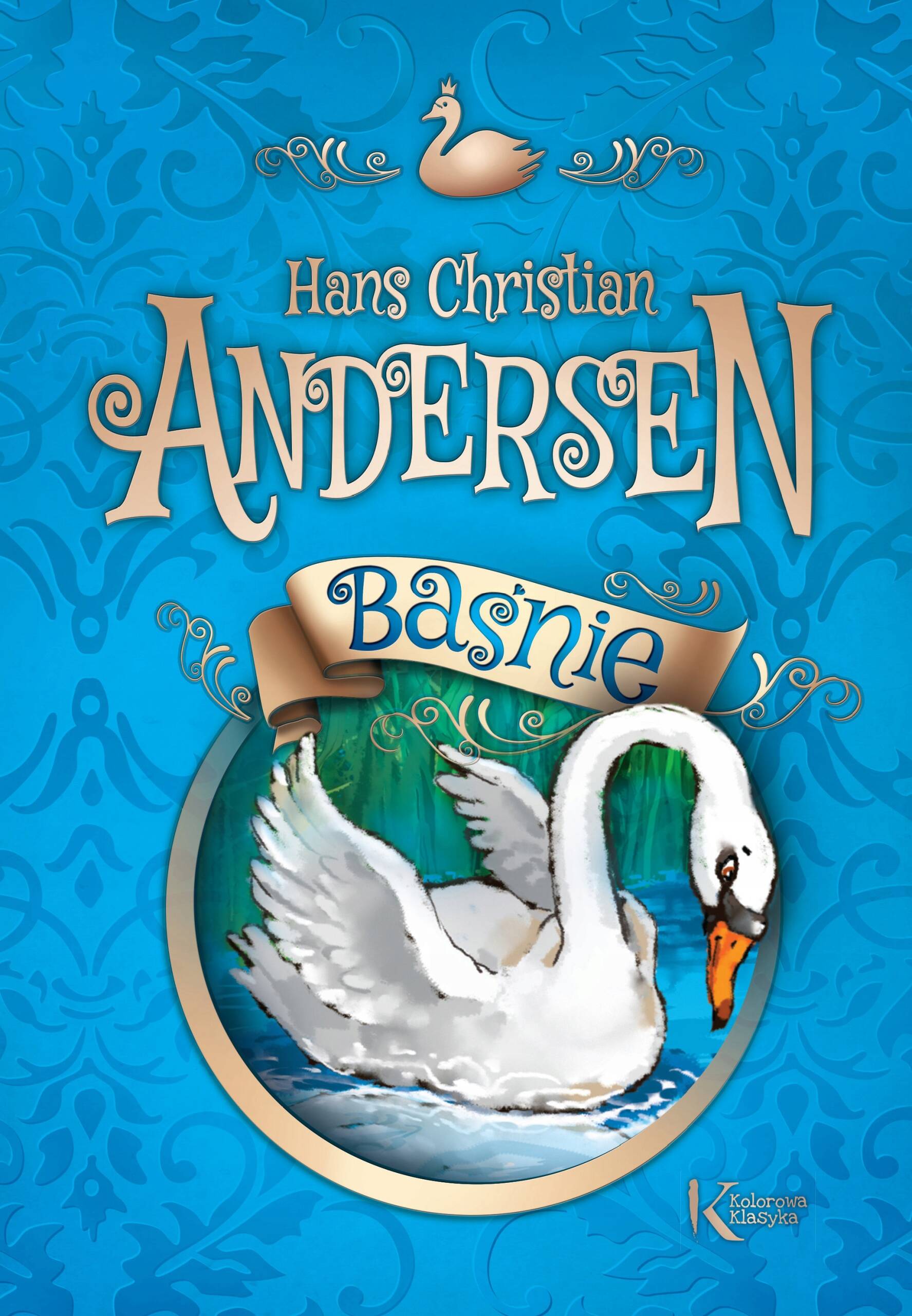 Baśnie Andersena Kolorowa Klasyka Hans Christian Andersen TW Greg_1
