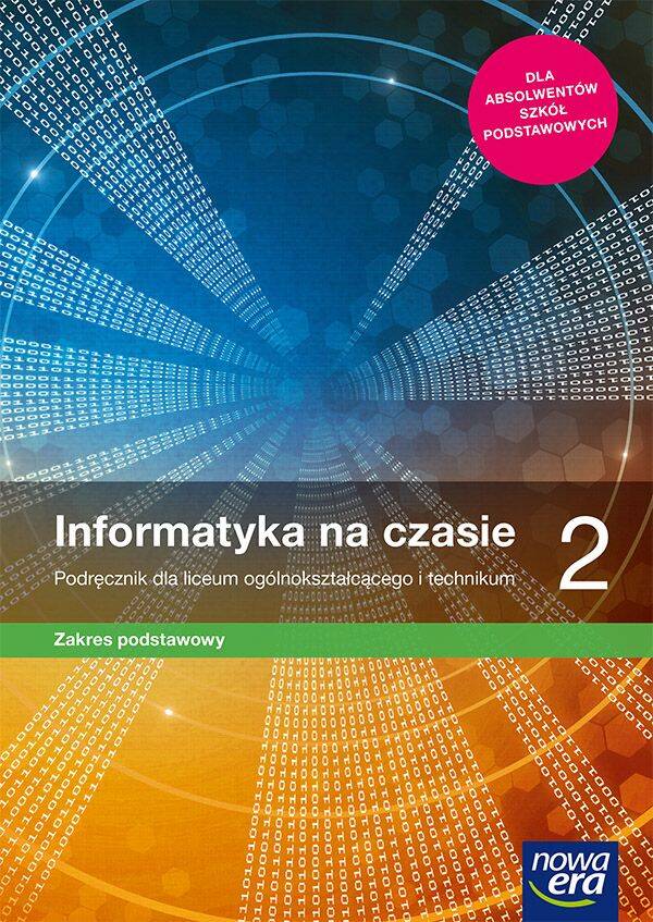 INFORMATYKA NA CZASIE 2 Podręcznik ZP LO Nowa Era_1