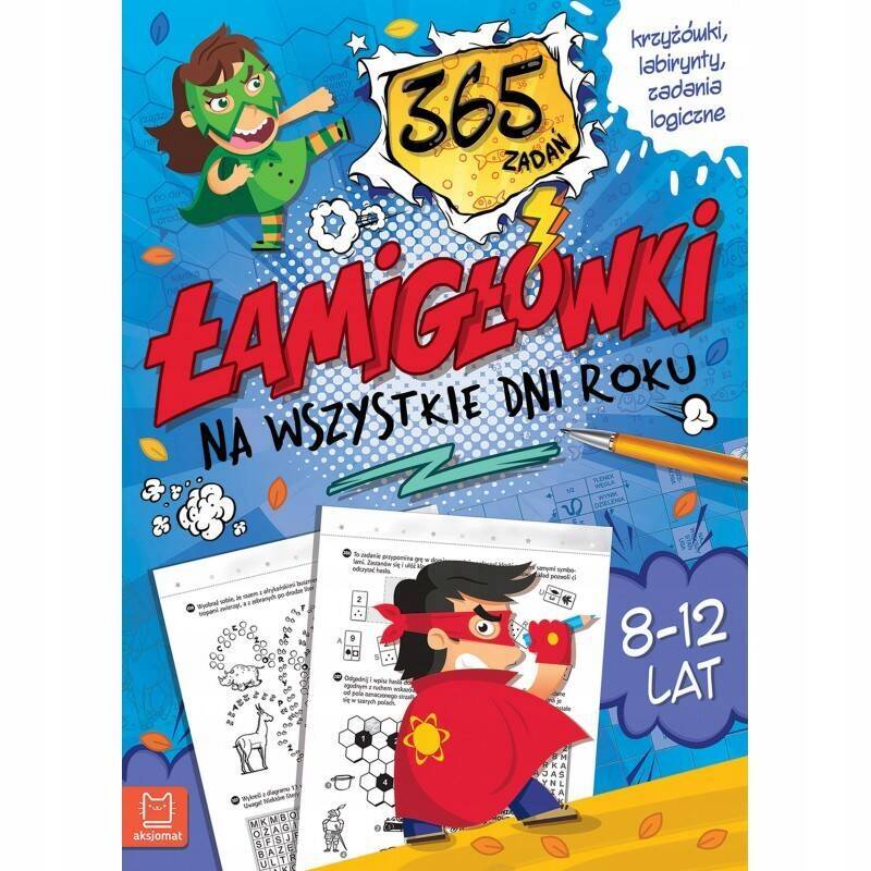 Łamigłówki Na Wszystkie Dni W Roku 365 Zadań 8-12 Lat Zadania Aksjomat_1